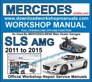 Mercedes SLS AMG Workshop Repair Manual
